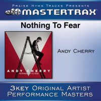 Nothing To Fear (High Without Background Vocals)_Andy Cherry