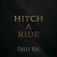 Hitch A Ride_Delta Rae