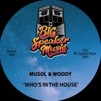Who's In The House_MuSol,Woody