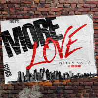 More Love_Queen Naija,Mod da God