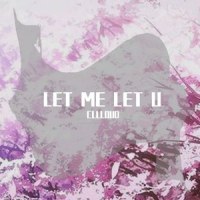 LET ME LET U_CLLLOUD