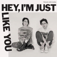 Don't Believe the Things They Tell You (They Lie)_Tegan And Sara