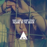 Insane in the Brain_Gary Caos,Gabry Venus