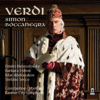 Act II: All'armi, all'armi, O Liguri (Amelia, Gabriele, Doge, Chorus)_Barbara Frittoli,Stefano Secco,Dmitri Hvorostovsky,Kaunas State Choir