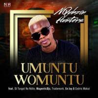 Umuntu Womuntu(feat. DJ Target no Ndile, Trademark, MagneticDJs, En Jay & Cedric Makai)_Nqubzin Hunters,DJ Target No Ndile,Trademark,MagneticDJs,En Jay,Cedric Makai