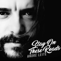 Stay on These Roads_André Leite,Morten Harket,Paul Waaktaar,Magne Furuholmen