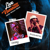 love nwantiti (feat. ElGrande Toto)_CKay,ElGrande Toto