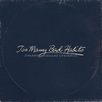 Too Many Bad Habits(feat. Johnny Shines & Big Walter Horton)_Johnny Nicholas,Johnny Shines,Big Walter Horton