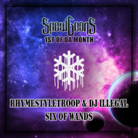 Six Of Wands_Snowgoons,RhymeStyleTroop,DJ Illegal