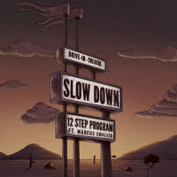 Slow Down_12 Step Program,Marcus Smaller