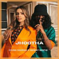 Jhootha_Celina Sharma,Emiway Bantai