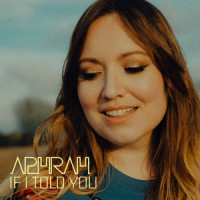 If I Told You_Aphrah,Jack Gourlay,Emily Watts
