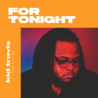 For Tonight_Kid Travis