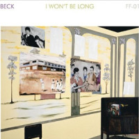 I Won't Be Long_Beck