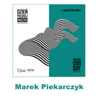 Dzień Polskiej Muzyki – Marek Piekarczyk_Dzień Polskiej Muzyki,Marek Piekarczyk