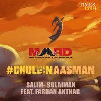 Chulein Aasman_Salim - Sulaiman,Farhan Akhtar,Shraddha Pandit