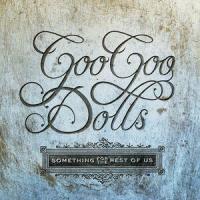 Say You're Free_Goo Goo Dolls
