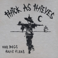 Dog Song_Thick As Thieves