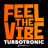Feel The Vibe_Turbotronic