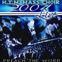 Preach the Word_H.I.M. Mass Choir