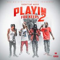 Playin 4 Keeps (feat. Lil twist)_Showtyme Musik,Lil Twist