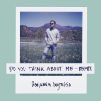 Do You Think About Me_Benjamin Ingrosso