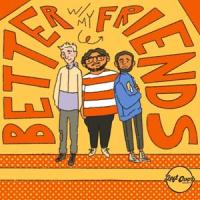BETTER WITH MY FRIENDS(feat. Crooked Hill & Charles Infamous)_Andrew Narvaez,Crooked Hill,Charles Infamous