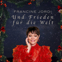 Und Frieden für die Welt_Francine Jordi