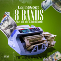 8 Bands_Lathegoat,Rick Ross,Jermaine Dupri
