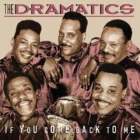 If You Come Back To Me_The Dramatics