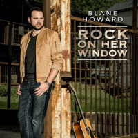 Rock on Her Window_Blane Howard