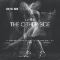 A Letter To The Other Side_George Kam