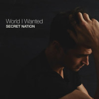 World I Wanted_Secret Nation