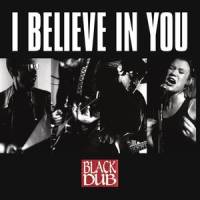 I Believe In You_Black Dub