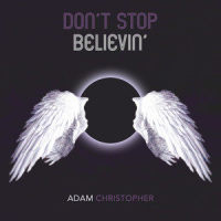 Don't Stop Believin'_Adam Christopher