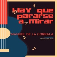 Hay que pararse a mirar_Manuel de La Corrala,Muerdo
