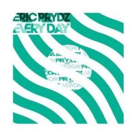 Every Day_Eric Prydz
