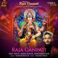 Raja Ganpati_Dev Negi,Asees Kaur,Deedar Kaur