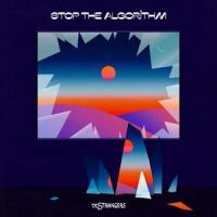 Stop The Algorithm_De Strangers