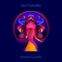Jaya Ganesha_Chandra Lacombe