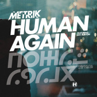 Human Again_Metrik,Jan Burton