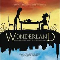 Welcome to Wonderland_Janet Dacal,Karen Mason,Edward Staudenmayer,Danny Stiles,Kate Shindle,Wonderland Ensemble