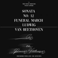 Sonata No. 12 in A Flat Major, Op. 26: Funeral March - IV. Allegro_G The Piano Virtuoso,Ludwig van Beethoven