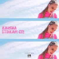 Szukam Cię_Karina