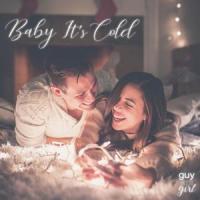 Baby It's Cold_Guy Meets Girl