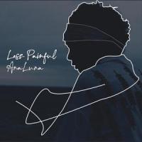 Less Painful_Ana Luna