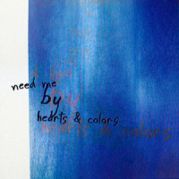 Need Me_Hearts & Colors,DREAMDNVR
