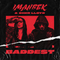 Baddest_Imanbek,Cher Lloyd