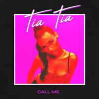 Call Me_Tia Tia,Ryan McMahon,Tia Scola