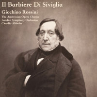 Rossini: Il Barbiere Di Siviglia - Largo Al Factotum_The Ambrosian Opera Chorus,Gioachino Rossini,Claudio Abbado,London Symphony Orchestra